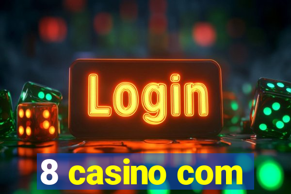 8 casino com