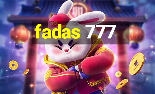 fadas 777