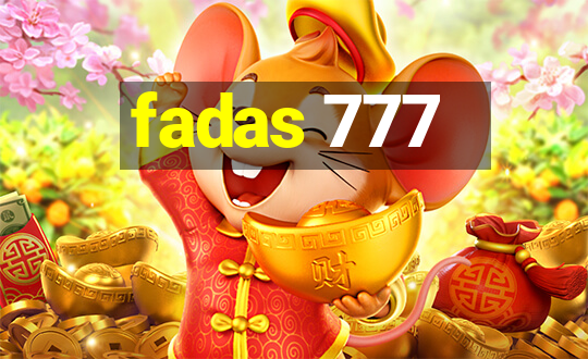 fadas 777