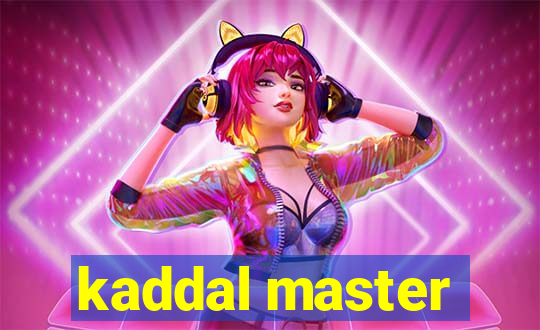 kaddal master