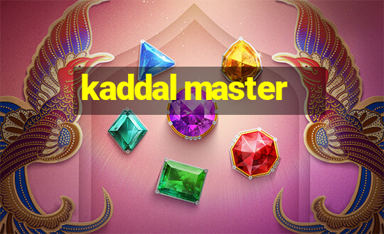 kaddal master