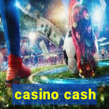 casino cash