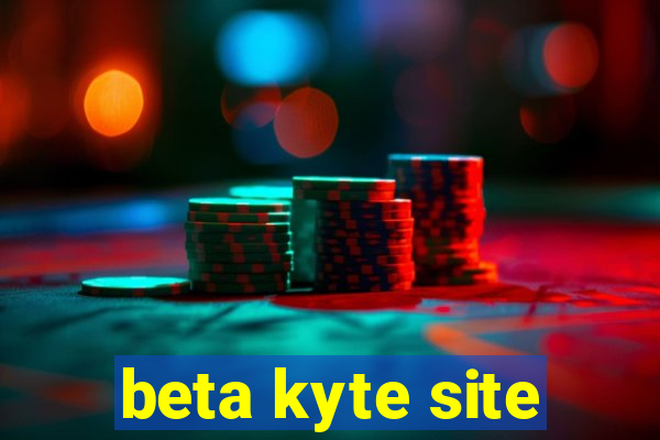 beta kyte site