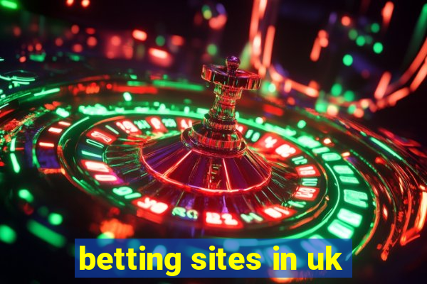 betting sites in uk