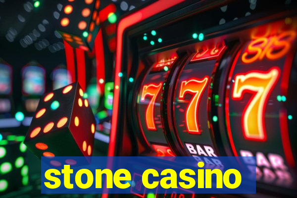 stone casino