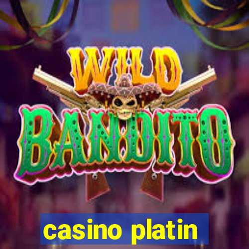 casino platin