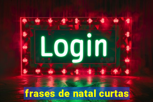 frases de natal curtas