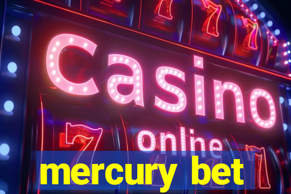 mercury bet