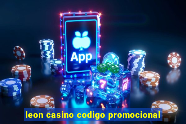 leon casino codigo promocional