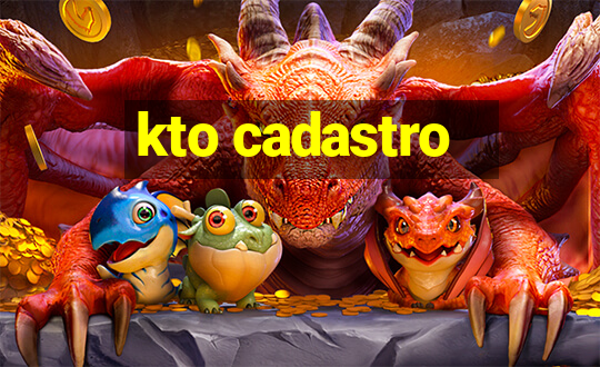 kto cadastro