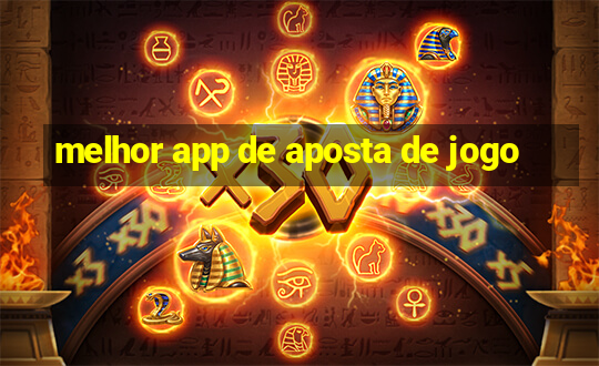 melhor app de aposta de jogo