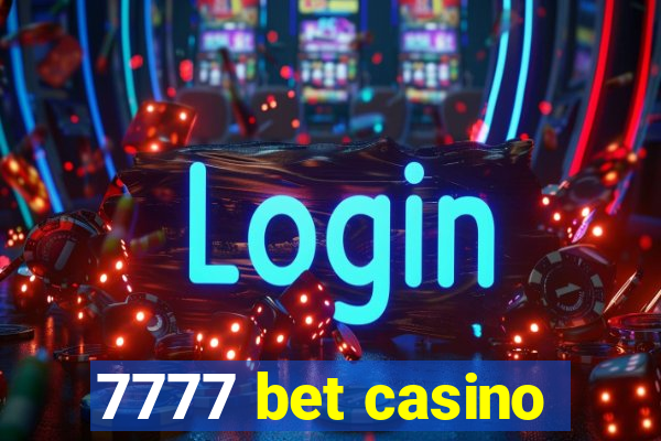 7777 bet casino