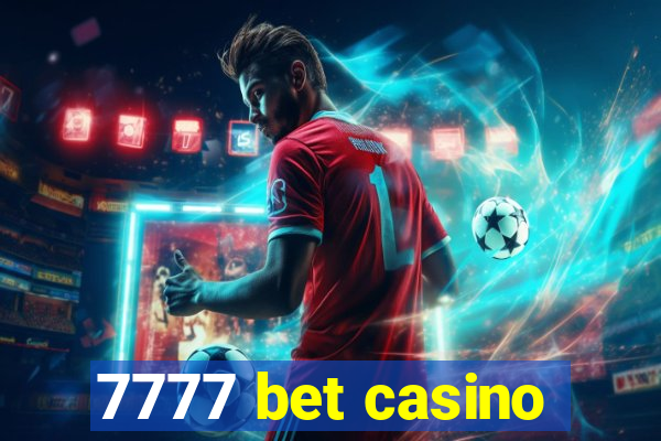 7777 bet casino