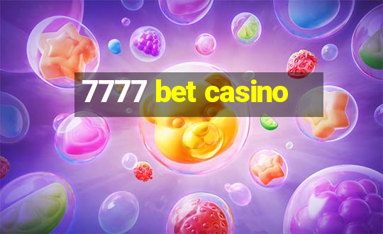 7777 bet casino