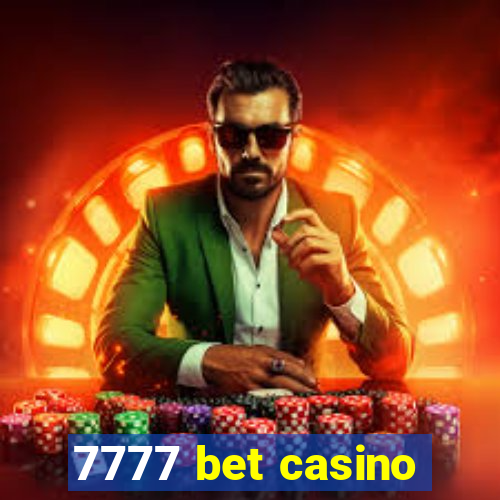 7777 bet casino