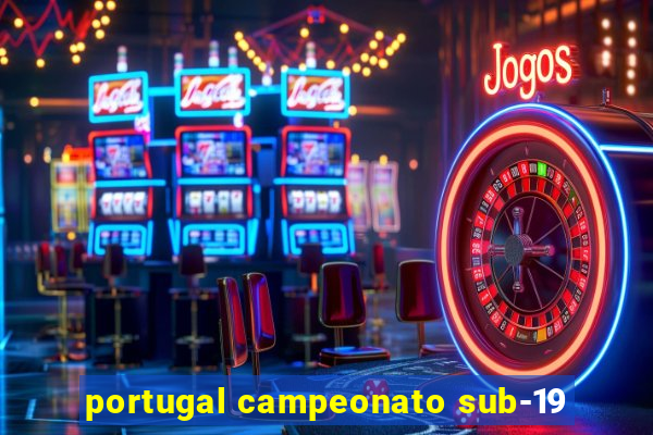 portugal campeonato sub-19