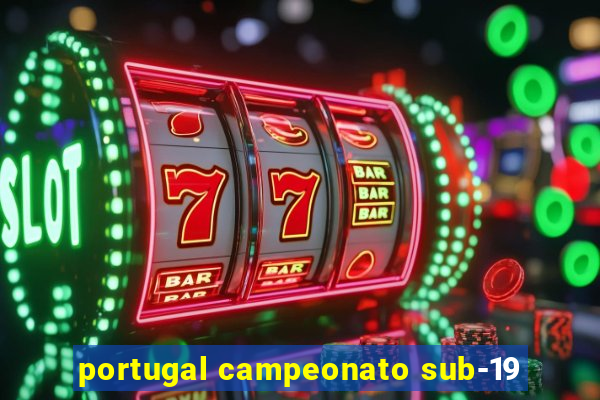 portugal campeonato sub-19