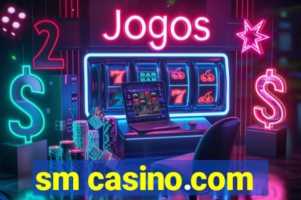 sm casino.com