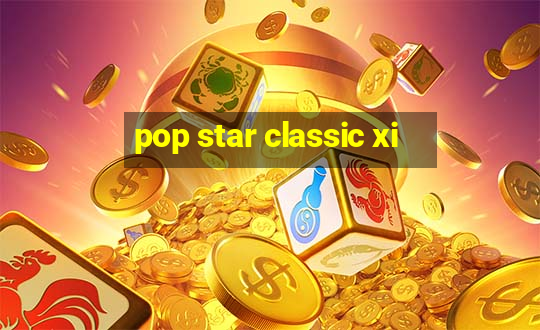 pop star classic xi