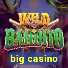 big casino