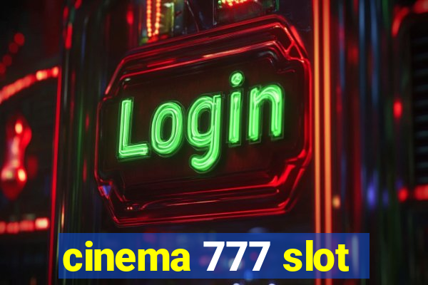 cinema 777 slot