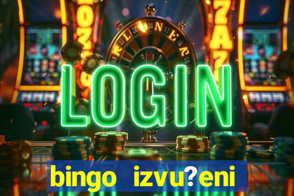 bingo izvu?eni brojevi zadnje kolo