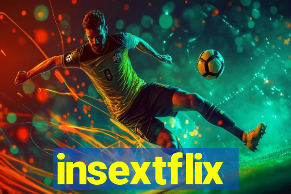 insextflix