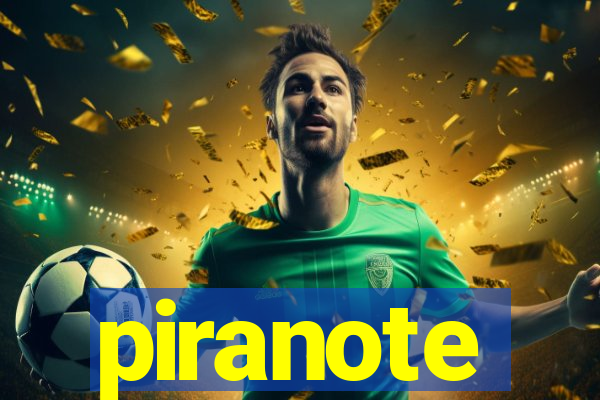 piranote