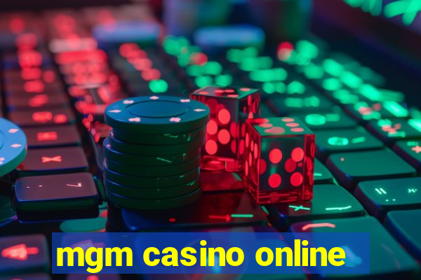 mgm casino online