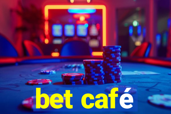 bet café