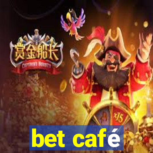 bet café