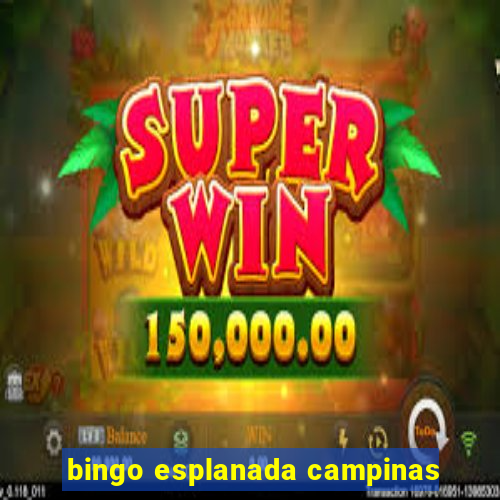 bingo esplanada campinas