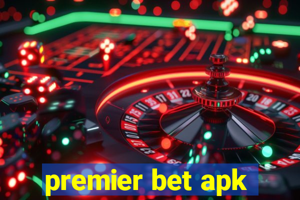 premier bet apk