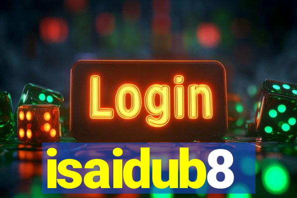 isaidub8