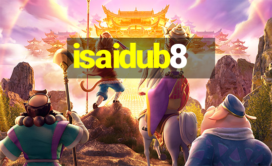 isaidub8