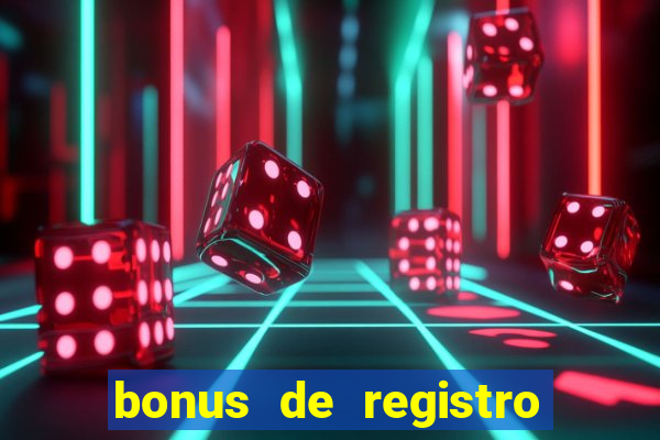 bonus de registro sem depósito