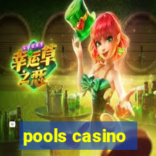 pools casino