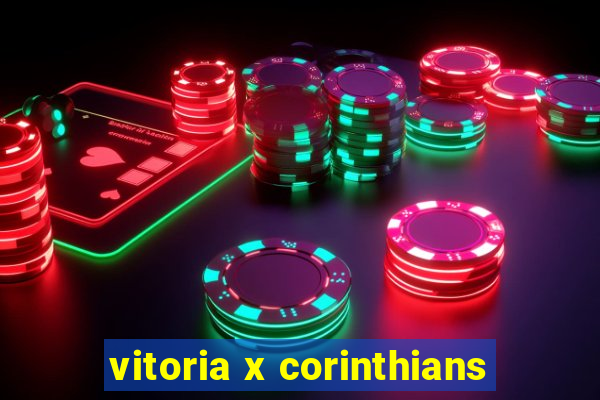 vitoria x corinthians