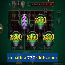 m.calica 777 slots.com