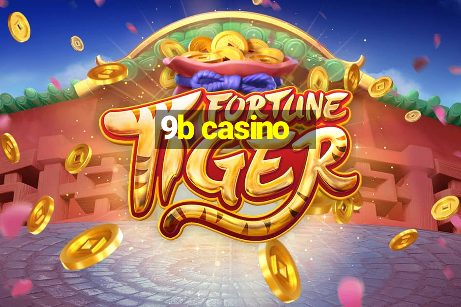 9b casino