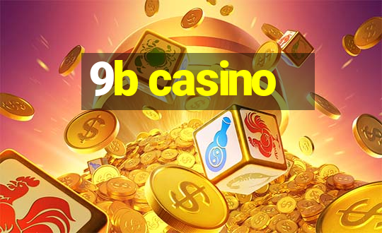 9b casino