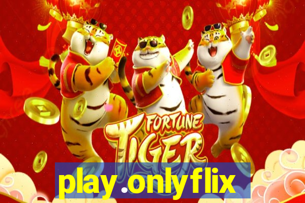 play.onlyflix