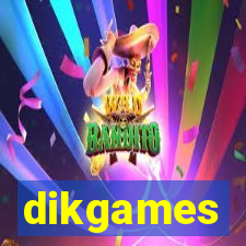 dikgames