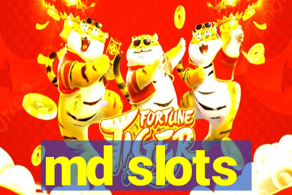 md slots