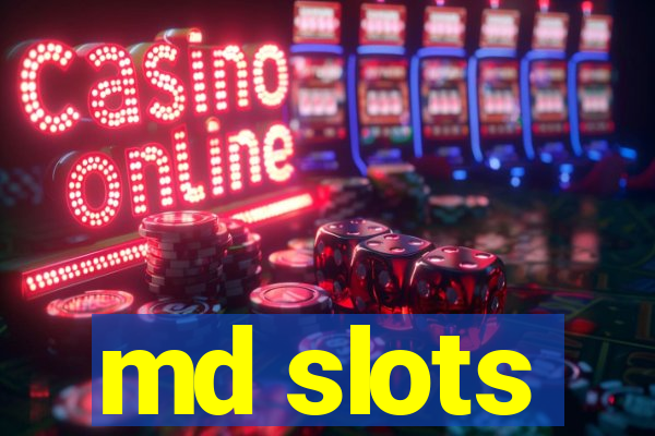 md slots