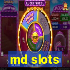 md slots