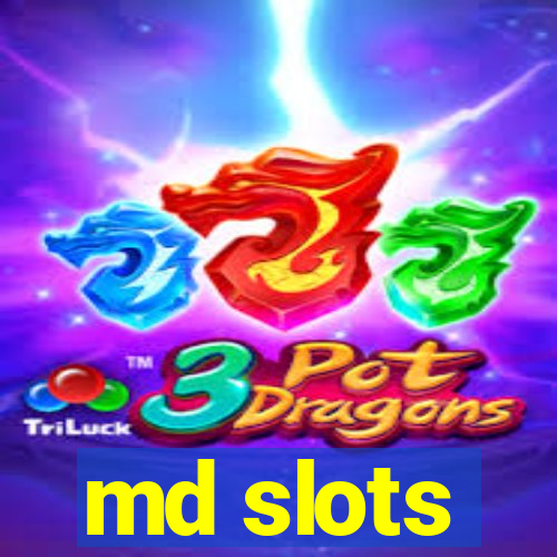 md slots