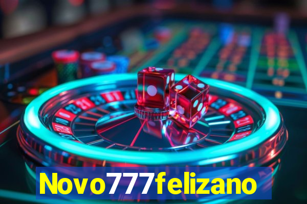 Novo777felizano