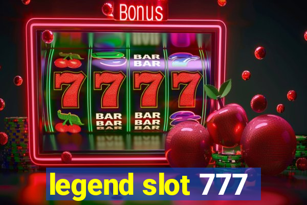 legend slot 777