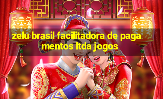 zelu brasil facilitadora de pagamentos ltda jogos